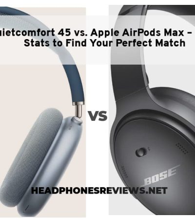 Bose Quietcomfort 45 Vs Apple Airpods Max